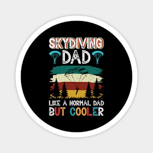 Skydiving Dad Like a Normal Dad But Cooler Funny Skydiver Dad Magnet